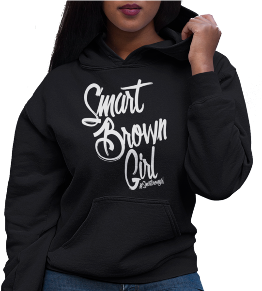 Download #smartbrowngirl Hoodie women's - Black Girl In Hoodie ...