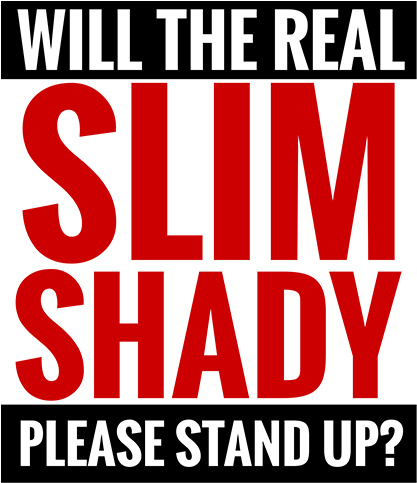 Download Eminem Slim Shady Text - Poster Clipart Png Download - PikPng