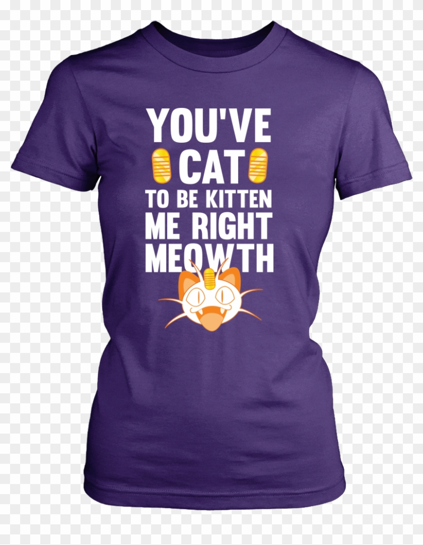 Pokemon You've Cat To Be Kitten Me Right Meowth Shirt - Meowth Puns Clipart