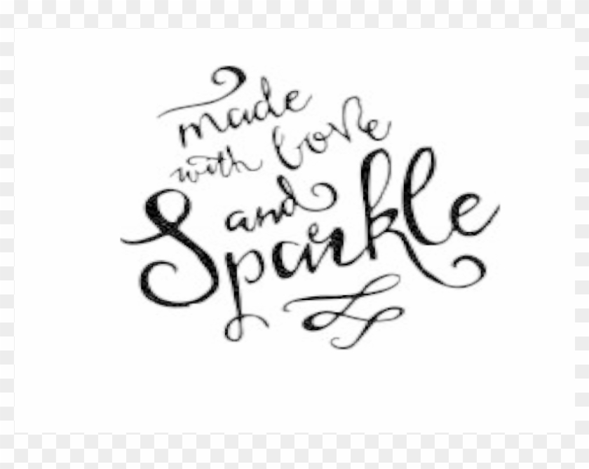 Made With Love And Sparkle Calligraphy Clipart 353818 Pikpng