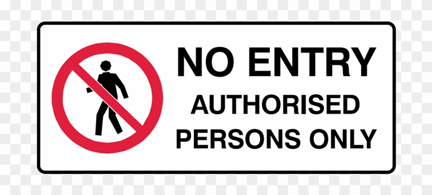 Download Brady Prohibition Signs - Authorized Person Allowed Clipart ...