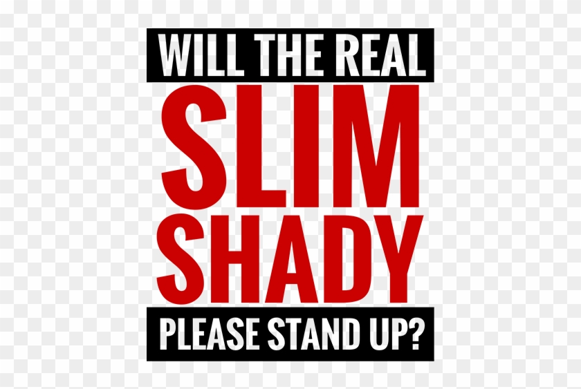 Download Eminem Slim Shady Text - Poster Clipart Png Download - PikPng