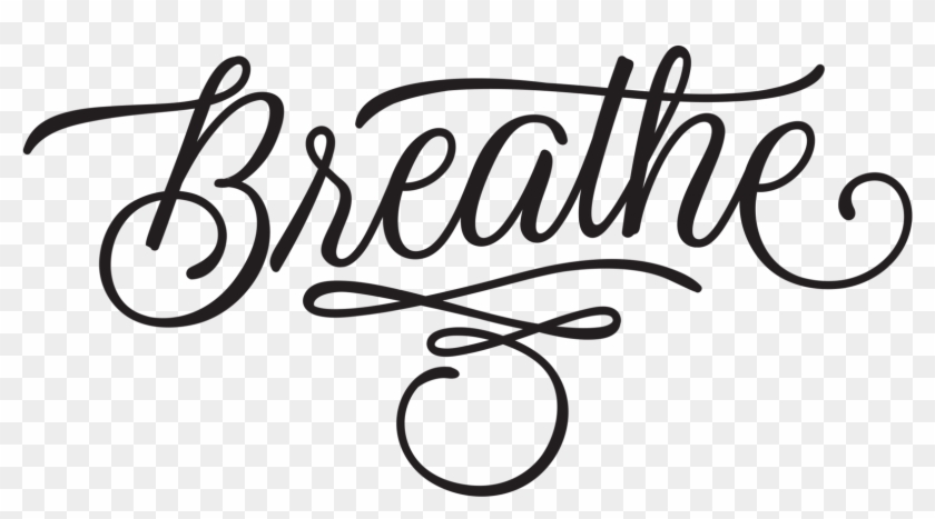 Breathe Typography , Png Download - Calligraphy Clipart