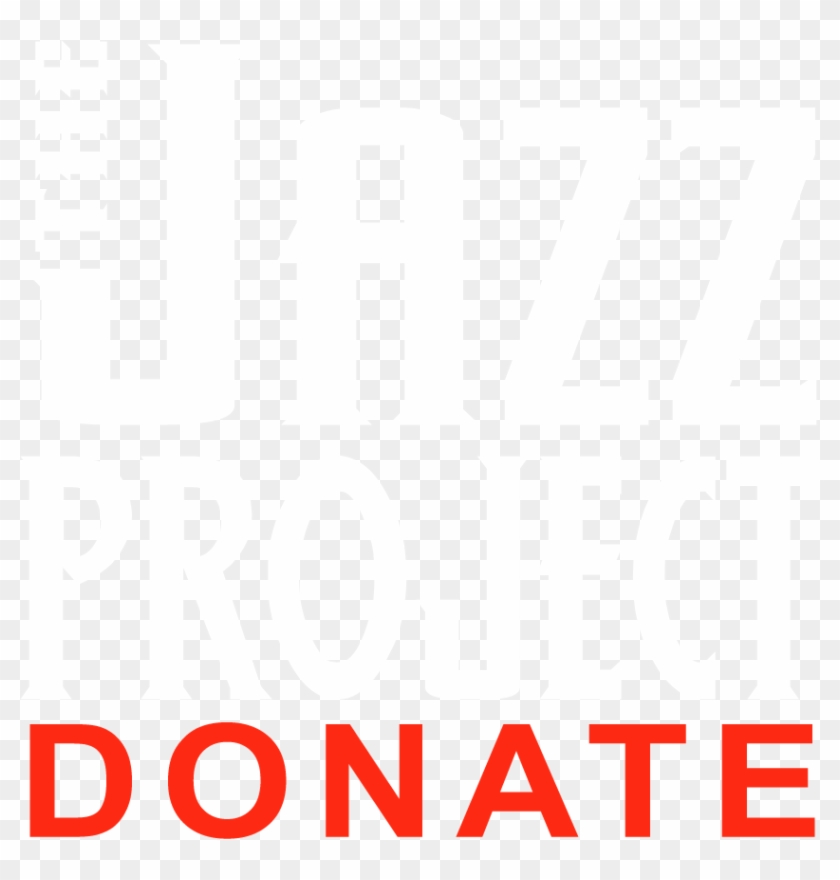 Donate To The Jazz Project - Poster Clipart