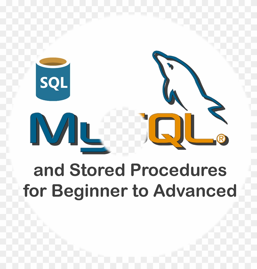 Mysql, Sql And Stored Procedures From Beginner To Advanced ...