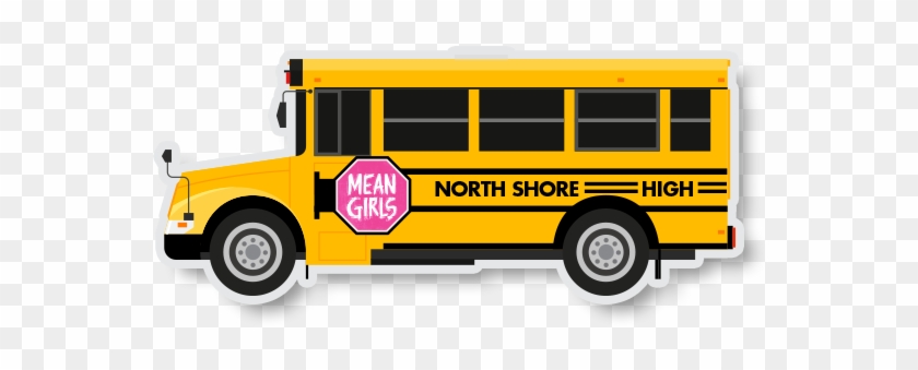Mean Girls Stickers Messages Sticker-1 - School Bus Clipart